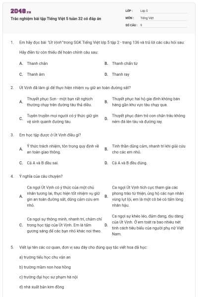 Trắc nghiệm bài tập Tiếng Việt 5 tuần 32 có đáp án