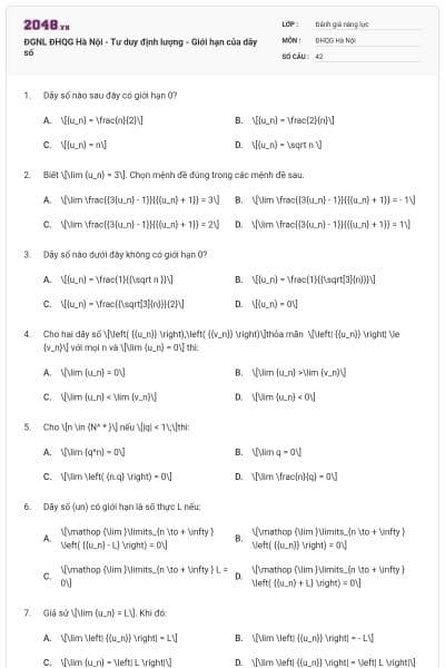 ĐGNL ĐHQG Hà Nội - Tư duy định lượng - Giới hạn của dãy số