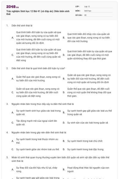 Trắc nghiệm Sinh học 12 Bài 41 (có đáp án): Diễn biến sinh thái