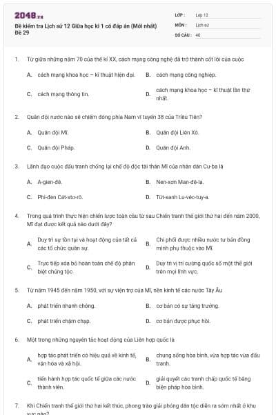 Đề kiểm tra Lịch sử 12 Giữa học kì 1 có đáp án (Mới nhất) Đề 29