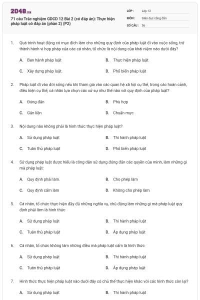 71 câu Trắc nghiệm GDCD 12 Bài 2 (có đáp án): Thực hiện pháp luật có đáp án (phần 2) (P2)