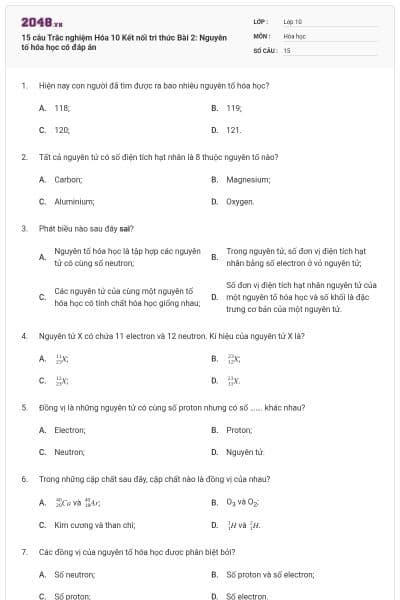15 câu Trắc nghiệm Hóa 10 Kết nối tri thức Bài 2: Nguyên tố hóa học có đáp án