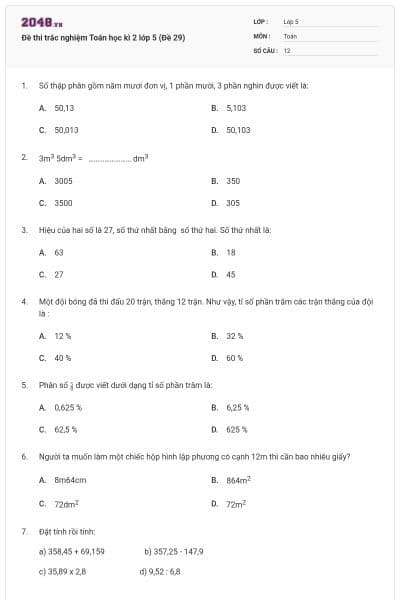 Đề thi trắc nghiệm Toán học kì 2 lớp 5 (Đề 29)