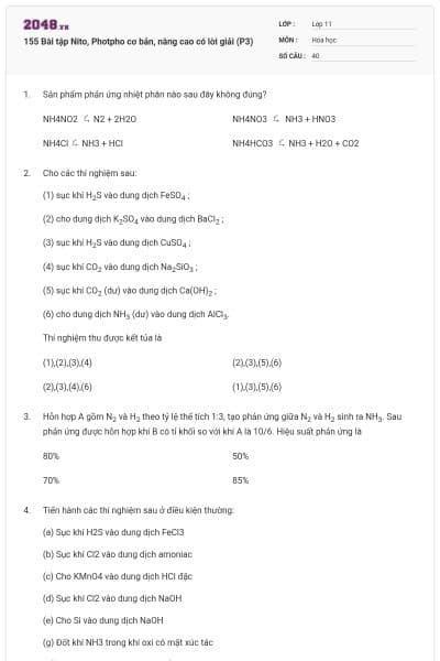 155 Bài tập Nito, Photpho cơ bản, nâng cao có lời giải (P3)