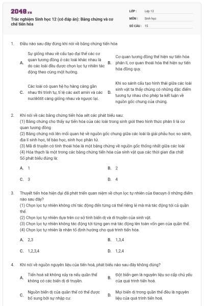 Trắc nghiệm Sinh học 12 (có đáp án): Bằng chứng và cơ chế tiến hóa