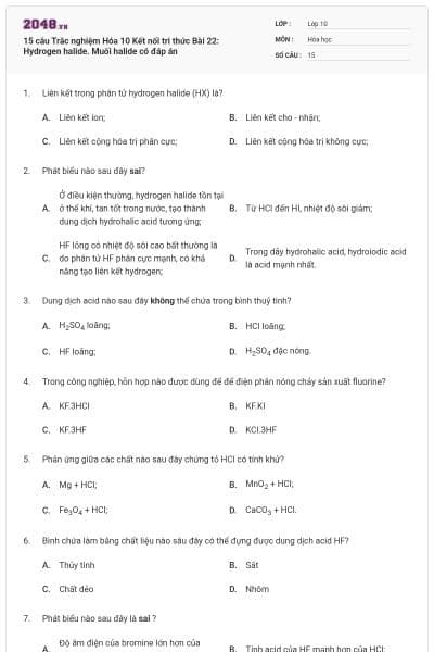 15 câu Trắc nghiệm Hóa 10 Kết nối tri thức Bài 22: Hydrogen halide. Muối halide có đáp án