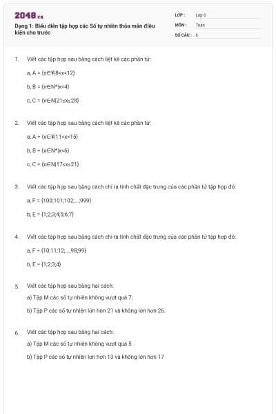 Dạng 1: Biểu diễn tập hợp các Số tự nhiên thỏa mãn điều kiện cho trước