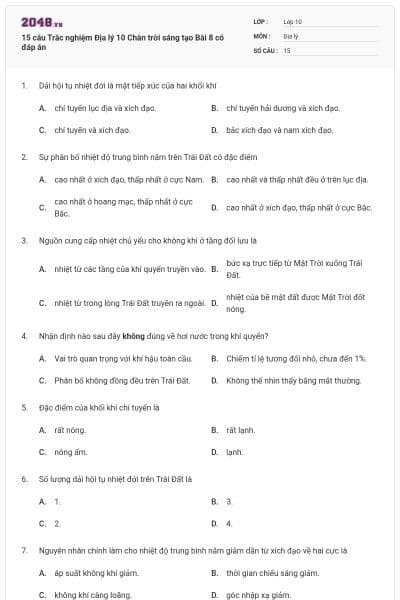 15 câu Trắc nghiệm Địa lý 10 Chân trời sáng tạo Bài 8 có đáp án