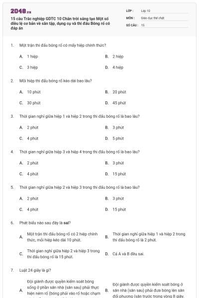 15 câu Trắc nghiệp GDTC 10 Chân trời sáng tạo Một số diều lệ cơ bản về sân tập, dụng cụ và thi đấu Bóng rổ có đáp án