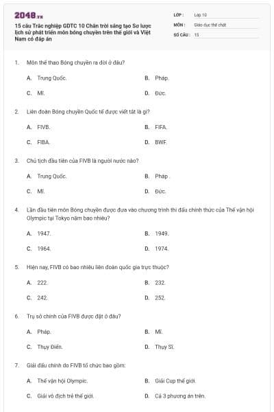 15 câu Trắc nghiệp GDTC 10 Chân trời sáng tạo Sơ lược lịch sử phát triển môn bóng chuyền trên thế giới và Việt Nam có đáp án