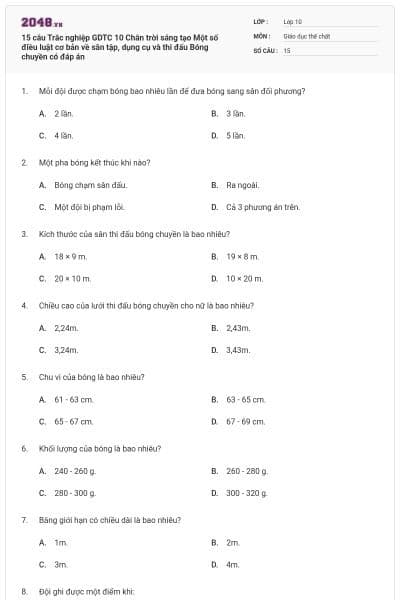 15 câu Trắc nghiệp GDTC 10 Chân trời sáng tạo Một số điều luật cơ bản về sân tập, dụng cụ và thi đấu Bóng chuyền có đáp án