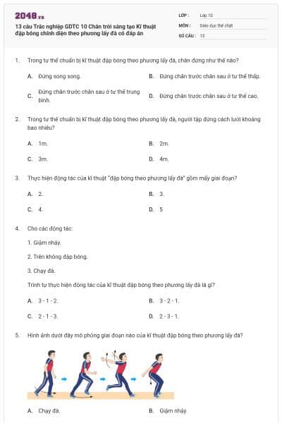 13 câu Trắc nghiệp GDTC 10 Chân trời sáng tạo Kĩ thuật đập bóng chính diện theo phương lấy đà có đáp án