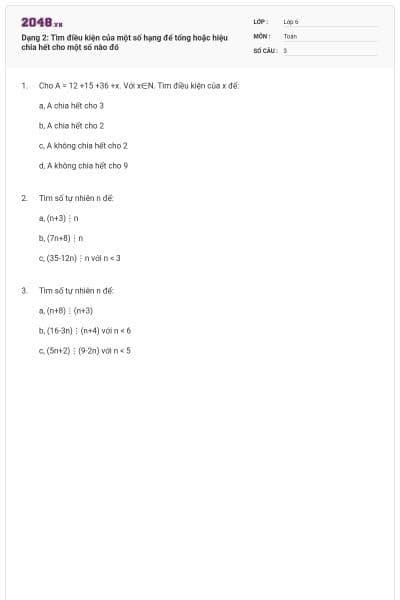 Dạng 2: Tìm điều kiện của một số hạng để tổng hoặc hiệu chia hết cho một số nào đó