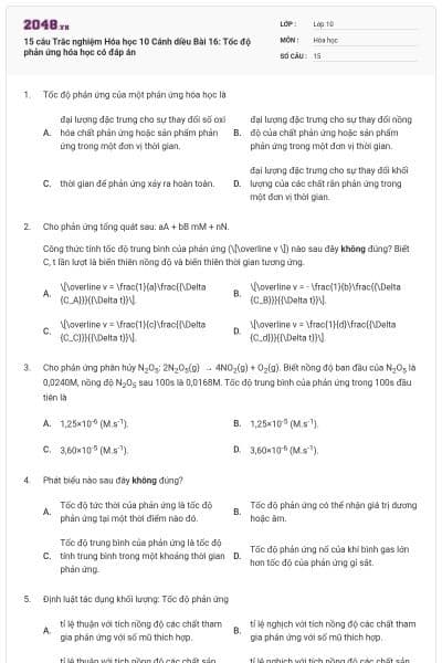 15 câu Trắc nghiệm Hóa học 10 Cánh diều Bài 16: Tốc độ phản ứng hóa học có đáp án