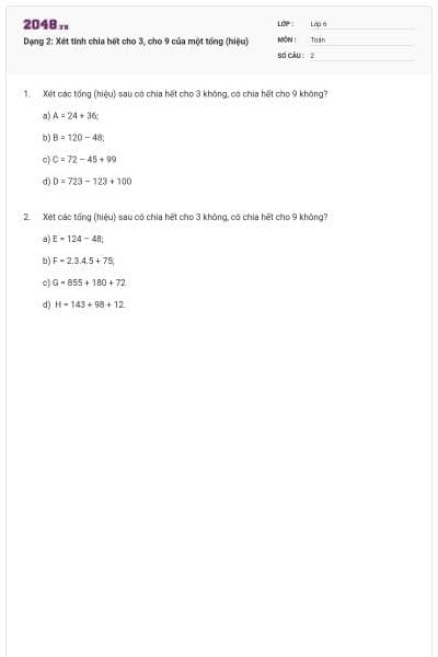 Dạng 2: Xét tính chia hết cho 3, cho 9 của một tổng (hiệu)