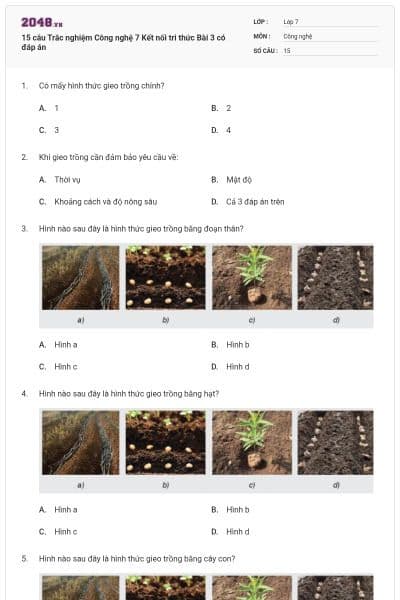 15 câu Trắc nghiệm Công nghệ 7 Kết nối tri thức Bài 3 có đáp án