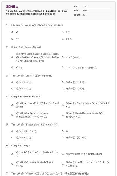 15 câu Trắc nghiệm Toán 7 Kết nối tri thức Bài 3: Lũy thừa với số mũ tự nhiên của một số hữu tỉ có đáp án