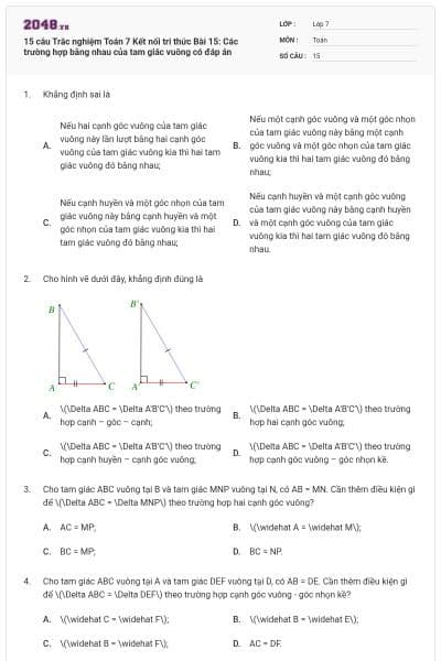 15 câu Trắc nghiệm Toán 7 Kết nối tri thức Bài 15: Các trường hợp bằng nhau của tam giác vuông có đáp án