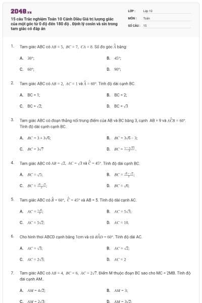 15 câu Trắc nghiệm Toán 10 Cánh Diều Giá trị lượng giác của một góc từ 0 độ đến 180 độ . Định lý cosin và sin trong tam giác có đáp án