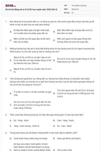 Đề thi thử Bằng lái xe Ô tô B2 trực tuyến năm 2025 (Đề 4)