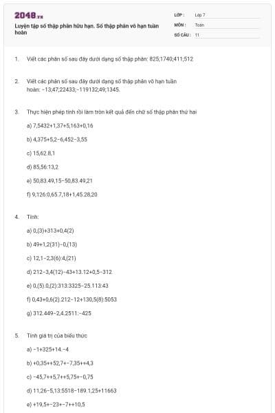 Luyện tập số thập phân hữu hạn. Số thập phân vô hạn tuần hoàn