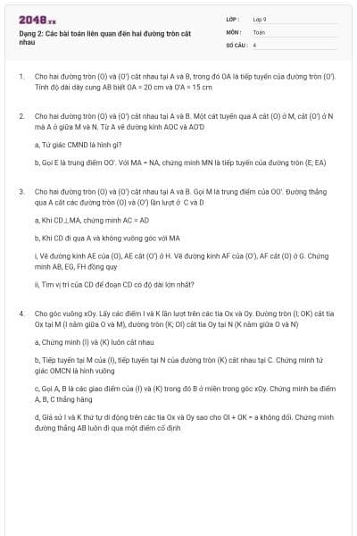 Dạng 2: Các bài toán liên quan đến hai đường tròn cắt nhau
