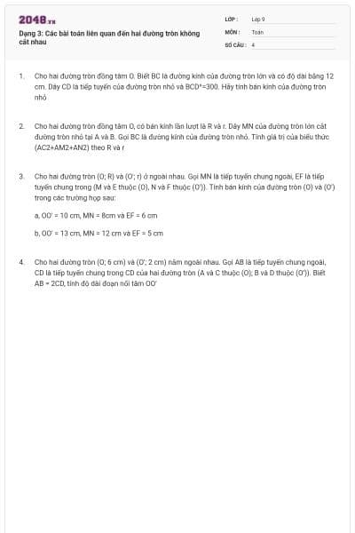 Dạng 3: Các bài toán liên quan đến hai đường tròn không cắt nhau