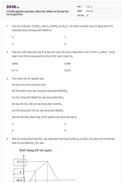 270 Bài tập Kim loại kiềm, Kiềm thổ, Nhôm ôn thi Đại học có lời giải (P3)