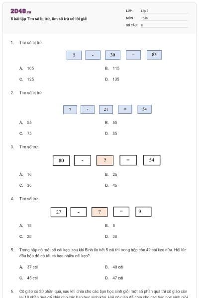 8 bài tập Tìm số bị trừ, tìm số trừ có lời giải
