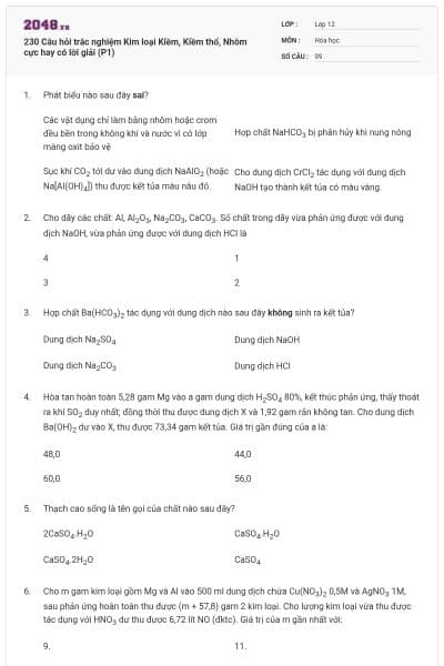230 Câu hỏi trắc nghiệm Kim loại Kiềm, Kiềm thổ, Nhôm cực hay có lời giải (P1)