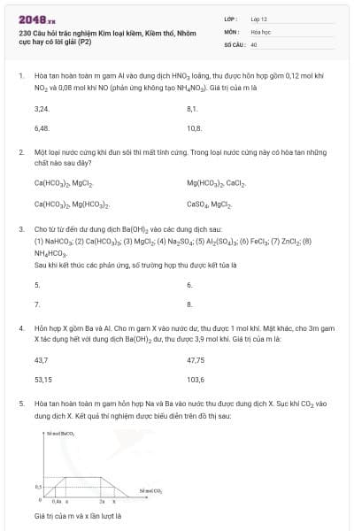 230 Câu hỏi trắc nghiệm Kim loại kiềm, Kiềm thổ, Nhôm cực hay có lời giải (P2)