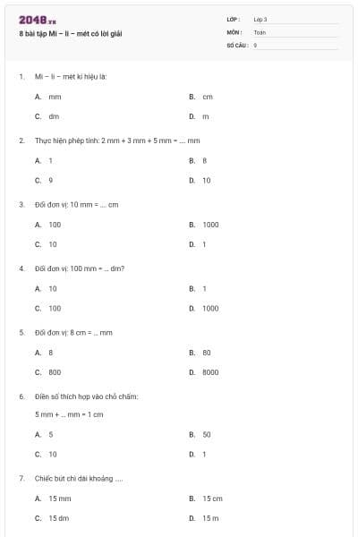 8 bài tập Mi – li – mét có lời giải