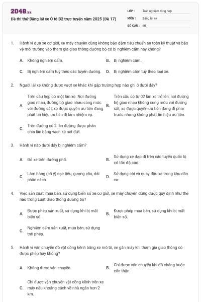 Đề thi thử Bằng lái xe Ô tô B2 trực tuyến năm 2025 (Đề 17)