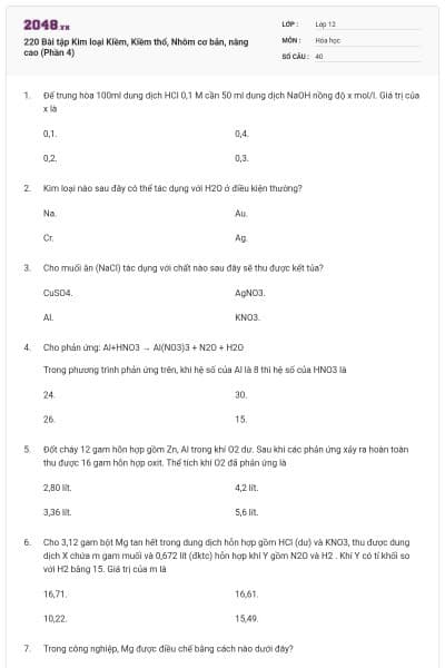 220 Bài tập Kim loại Kiềm, Kiềm thổ, Nhôm cơ bản, nâng cao (Phần 4)
