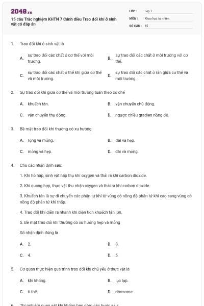 15 câu Trắc nghiệm KHTN 7 Cánh diều Trao đổi khí ở sinh vật có đáp án
