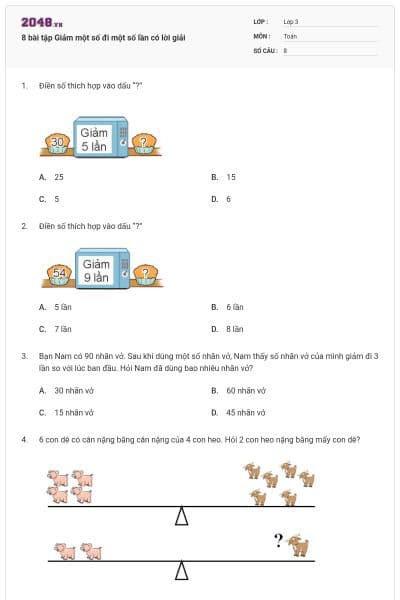 8 bài tập Giảm một số đi một số lần có lời giải