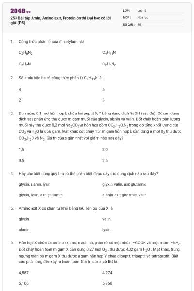253 Bài tập Amin, Amino axit, Protein ôn thi Đại học có lời giải (P5)