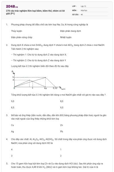 270 câu trắc nghiệm Kim loại kiềm, kiềm thổ, nhôm có lời giải (P1)
