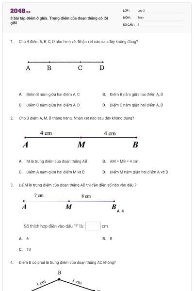 8 bài tập Điểm ở giữa. Trung điểm của đoạn thẳng có lời giải