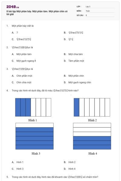 8 bài tập Một phần bảy. Một phần tám. Một phần chín có lời giải