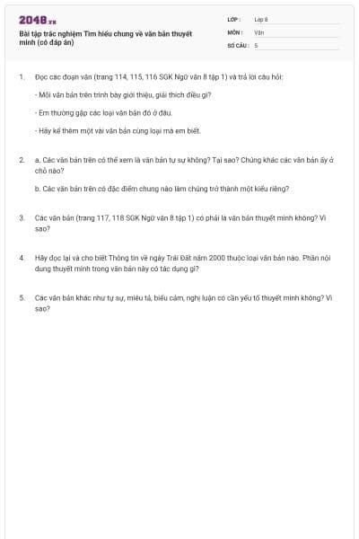 Bài tập trắc nghiệm Tìm hiểu chung về văn bản thuyết minh (có đáp án)