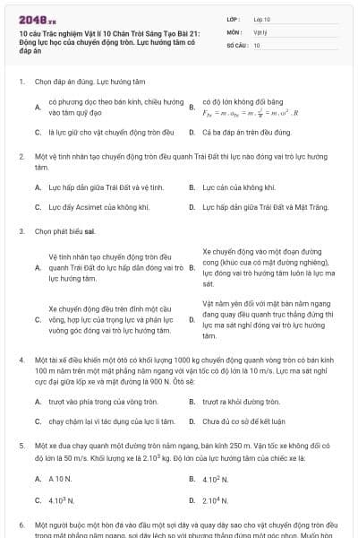10 câu Trắc nghiệm Vật lí 10 Chân Trời Sáng Tạo Bài 21: Động lực học của chuyển động tròn. Lực hướng tâm có đáp án
