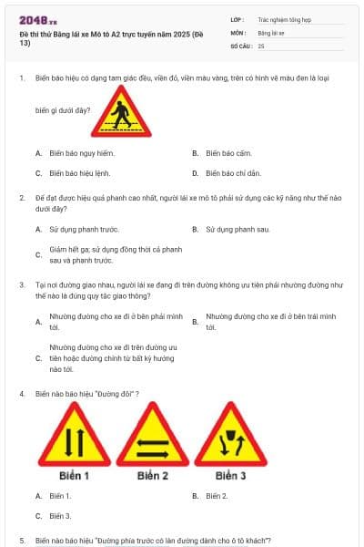 Đề thi thử Bằng lái xe Mô tô A2 trực tuyến năm 2025 (Đề 13)