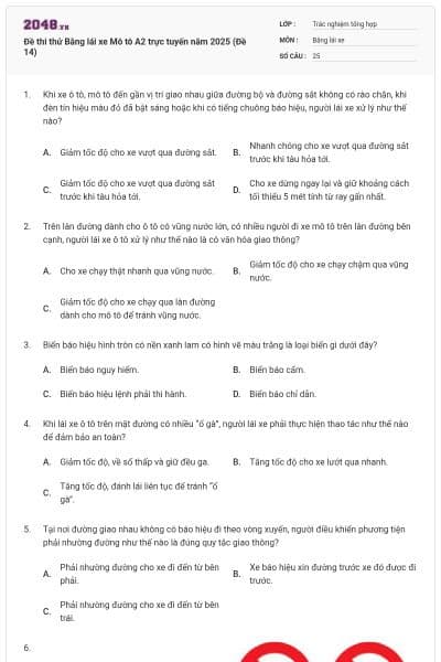 Đề thi thử Bằng lái xe Mô tô A2 trực tuyến năm 2025 (Đề 14)