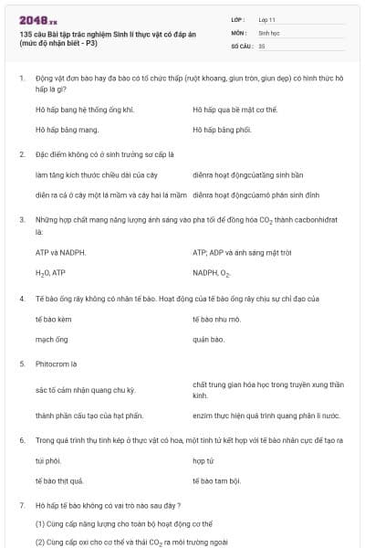 135 câu Bài tập trắc nghiệm Sinh lí thực vật có đáp án (mức độ nhận biết - P3)