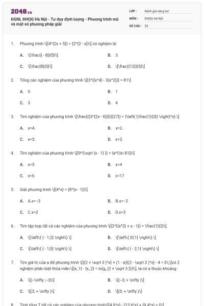 ĐGNL ĐHQG Hà Nội - Tư duy định lượng - Phương trình mũ và một số phương pháp giải