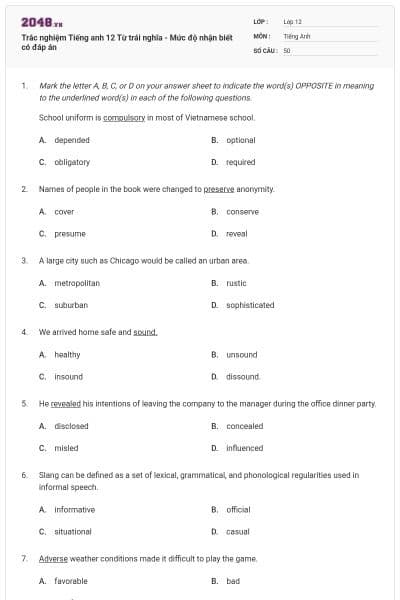 Trắc nghiệm Tiếng anh 12 Từ trái nghĩa - Mức độ nhận biết có đáp án