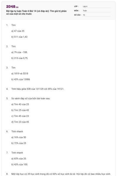 Bài tập tự luận Toán 6 Bài 14 (có đáp án): Tìm giá trị phân số của một số cho trước