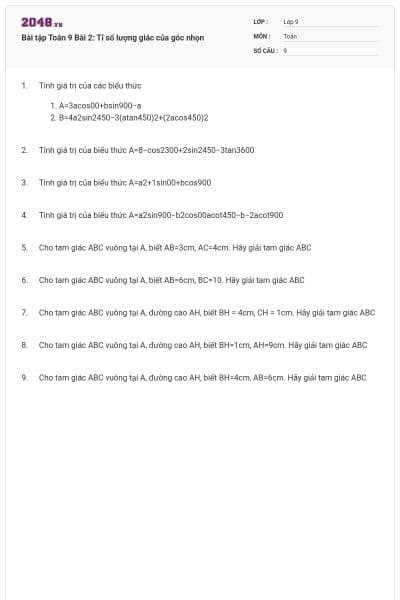 Bài tập Toán 9 Bài 2: Tỉ số lượng giác của góc nhọn