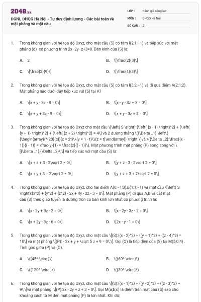ĐGNL ĐHQG Hà Nội - Tư duy định lượng - Các bài toán về mặt phẳng và mặt cầu